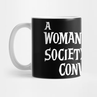 A Woman Defying Society's Conventions... V.1 Mug